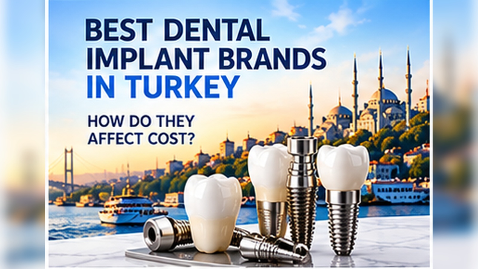 Dental implant brands and Turkey implant cost