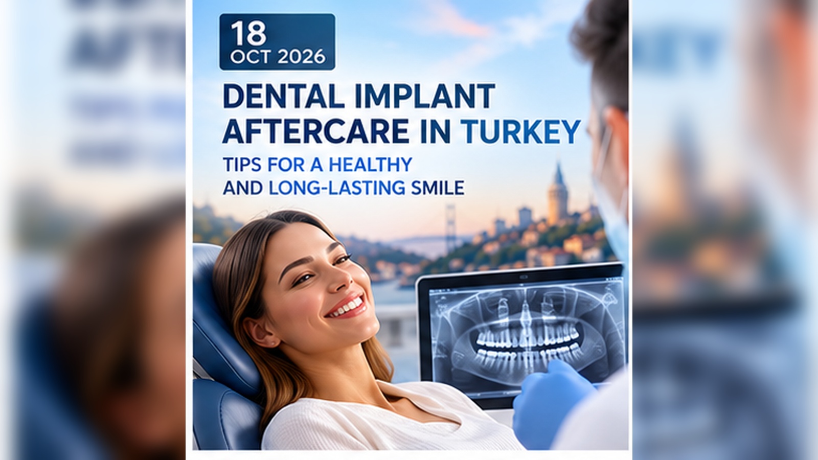 Dental implant aftercare in Turkey