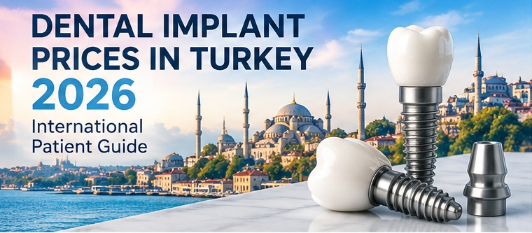 Dental implant prices in Turkey 2026 for international patients