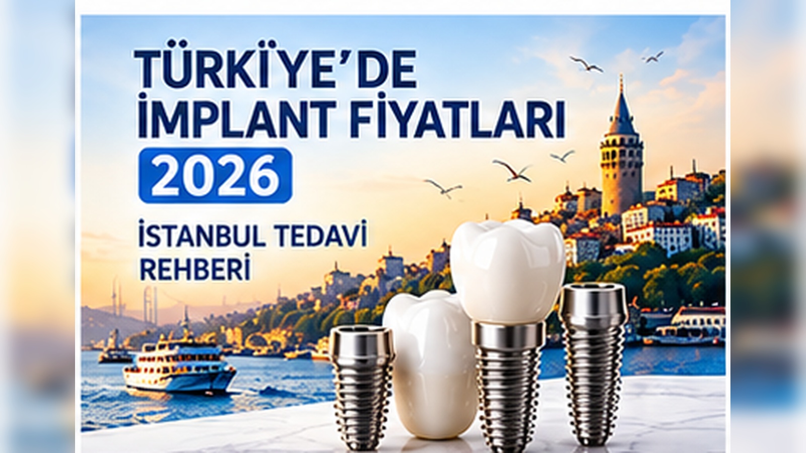 Türkiye İstanbul implant fiyatları 2026
