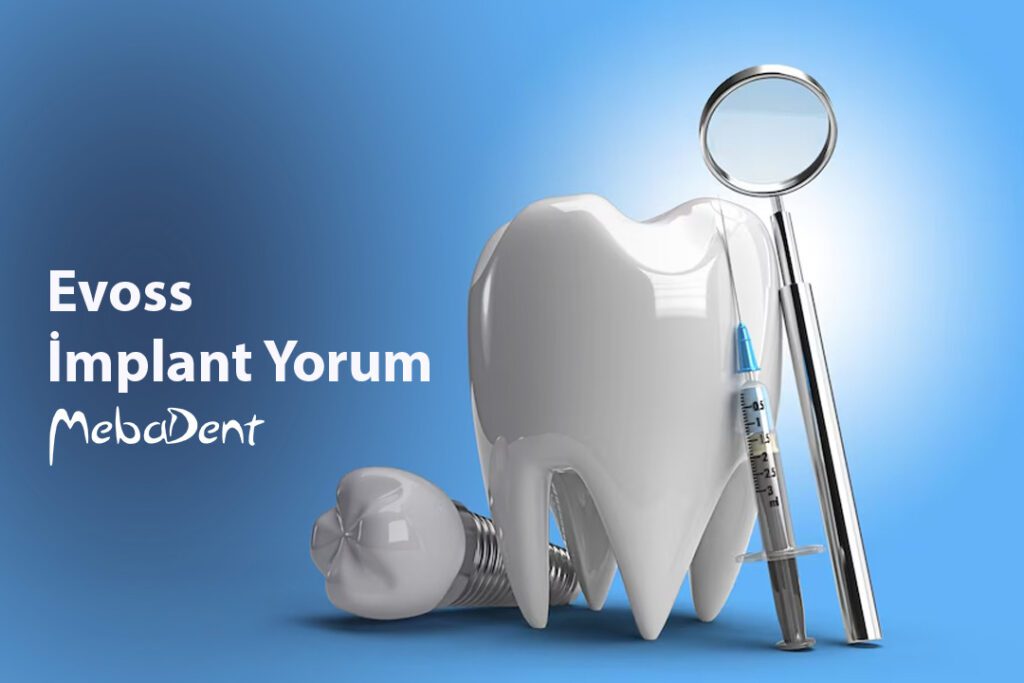Evoss İmplant Yorum