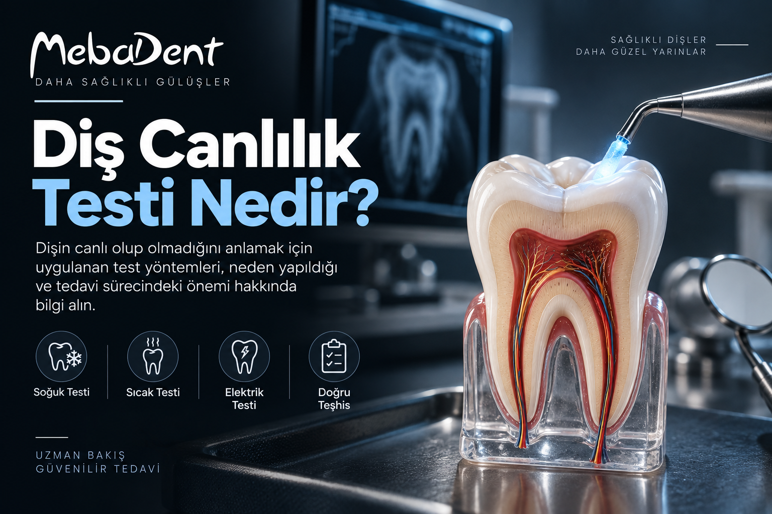 Diş Canlılık Testi Nedir?