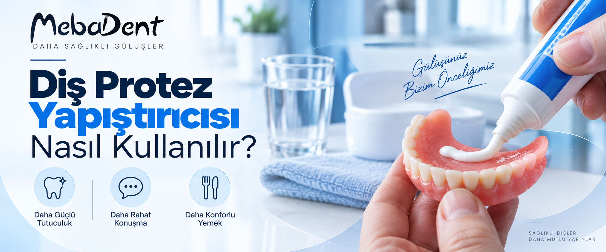 Diş Protez Yapıştırıcısı Nasıl Kullanılır?