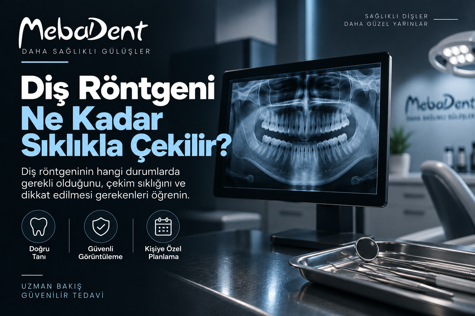 Diş Röntgeni Ne Kadar Sıklıkla Çekilir?